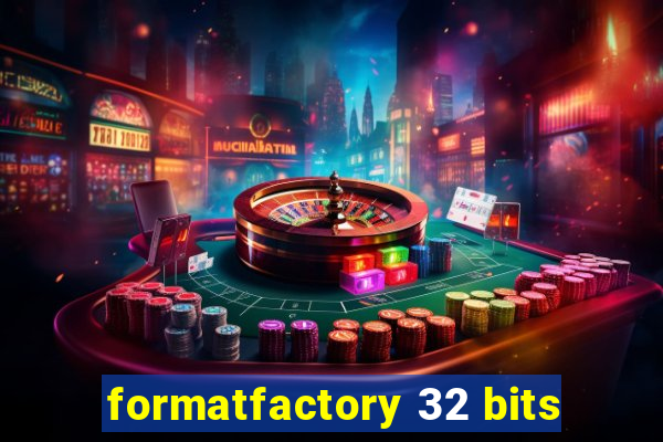 formatfactory 32 bits